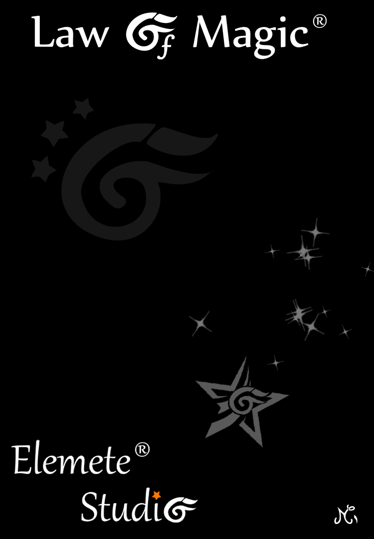 © Law Of Magic®. © Elemete® Art. © Elemete® Studio. © Elemete Studio. © Art by Manfred Cochefert. © Image by Manfred Cochefert. © Art by Elemete® Studio. © Image by Elemete® Studio. © Art by Elemete Studio. © Image by Elemete Studio. Tous droits réservés. Copyright, all rights reserved.