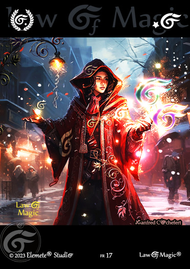 © Law Of Magic®. © Jeu de Cartes à Collectionner Law Of Magic®. © Cartes à Jouer et à Collectionner Law Of Magic®. © Collectible Card Game Law Of Magic®. © Trading Card Game Law Of Magic®.
JCC-LoM = © JCC Law Of Magic®. © CCG Law Of Magic®. © TCG Law Of Magic®. © JCC LoM®. © CCG LoM®. © TCG LoM®.

Studio = © Elemete® Studio.
Elemete Studio = © Elemete® Studio.
Elemete® Studio = © Elemete® Studio.
© Elemete® Studio = © Elemete® Studio.
by Elemete® Studio = Medias for Law Of Magic® by Elemete® Studio.
Copyright = Tous droits réservés. Copyright all rights reserved.


Manfred Cochefert = Manfred Cochefert.
Manfred-CEO = Manfred Cochefert, CEO Elemete® Studio. CEO Elemete Studio. © Art by Manfred Cochefert. © Media by Manfred Cochefert. Carte fr-17. Card fr-17. © Image by Manfred Cochefert. 