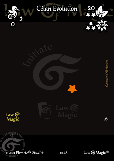 © Law Of Magic®. © Jeu de Cartes à Collectionner Law Of Magic®. © Cartes à Jouer et à Collectionner Law Of Magic®. © Collectible Card Game Law Of Magic®. © Trading Card Game Law Of Magic®.
JCC-LoM = © JCC Law Of Magic®. © CCG Law Of Magic®. © TCG Law Of Magic®. © JCC LoM®. © CCG LoM®. © TCG LoM®.

Studio = © Elemete® Studio.
Elemete Studio = © Elemete® Studio.
Elemete® Studio = © Elemete® Studio.
© Elemete® Studio = © Elemete® Studio.
by Elemete® Studio = Medias for Law Of Magic® by Elemete® Studio.
Copyright = Tous droits réservés. Copyright all rights reserved.


Manfred Cochefert = Manfred Cochefert.
Manfred-CEO = Manfred Cochefert, CEO Elemete® Studio. CEO Elemete Studio. © Art by Manfred Cochefert. © Media by Manfred Cochefert. Carte fr-48. Card fr-48. © Célan Evolution. © Image by Manfred Cochefert. 
