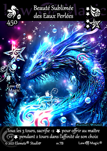 © Law Of Magic®. © Jeu de Cartes à Collectionner Law Of Magic®. © Cartes à Jouer et à Collectionner Law Of Magic®. © Collectible Card Game Law Of Magic®. © Trading Card Game Law Of Magic®. Carte fr-7B. Card fr-7B. © Beauté Sublimée des Eaux Perlées. © Image by Manfred Cochefert. © Elemete® Studio. © Elemete Studio. © Art by Manfred Cochefert. © Image by Manfred Cochefert. © Art by Elemete® Studio. © Image by Elemete® Studio. © Art by Elemete Studio. © Image by Elemete Studio. Tous droits réservés. Copyright, all rights reserved. © JCC Law Of Magic®. © CCG Law Of Magic®. © TCG Law Of Magic®. © JCC LoM®. © CCG LoM®. © TCG LoM®.