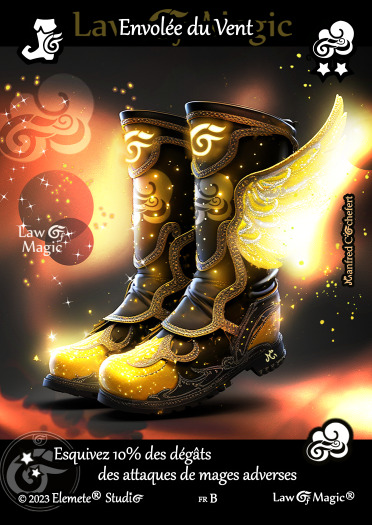 © Law Of Magic®. © Jeu de Cartes à Collectionner Law Of Magic®. © Cartes à Jouer et à Collectionner Law Of Magic®. © Collectible Card Game Law Of Magic®. © Trading Card Game Law Of Magic®.
JCC-LoM = © JCC Law Of Magic®. © CCG Law Of Magic®. © TCG Law Of Magic®. © JCC LoM®. © CCG LoM®. © TCG LoM®.

Studio = © Elemete® Studio.
Elemete Studio = © Elemete® Studio.
Elemete® Studio = © Elemete® Studio.
© Elemete® Studio = © Elemete® Studio.
by Elemete® Studio = Medias for Law Of Magic® by Elemete® Studio.
Copyright = Tous droits réservés. Copyright all rights reserved.


Manfred Cochefert = Manfred Cochefert.
Manfred-CEO = Manfred Cochefert, CEO Elemete® Studio. CEO Elemete Studio. © Art by Manfred Cochefert. © Media by Manfred Cochefert. Carte fr-B. Card fr-B. © Envolée du Vent. © Image by Manfred Cochefert. 