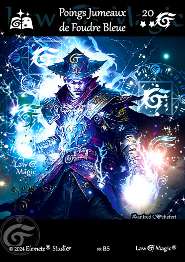 © Law Of Magic®. © Jeu de Cartes à Collectionner Law Of Magic®. © Cartes à Jouer et à Collectionner Law Of Magic®. © Collectible Card Game Law Of Magic®. © Trading Card Game Law Of Magic®.
JCC-LoM = © JCC Law Of Magic®. © CCG Law Of Magic®. © TCG Law Of Magic®. © JCC LoM®. © CCG LoM®. © TCG LoM®.

Studio = © Elemete® Studio.
Elemete Studio = © Elemete® Studio.
Elemete® Studio = © Elemete® Studio.
© Elemete® Studio = © Elemete® Studio.
by Elemete® Studio = Medias for Law Of Magic® by Elemete® Studio.
Copyright = Tous droits réservés. Copyright all rights reserved.


Manfred Cochefert = Manfred Cochefert.
Manfred-CEO = Manfred Cochefert, CEO Elemete® Studio. CEO Elemete Studio. © Art by Manfred Cochefert. © Media by Manfred Cochefert. Carte fr-B5. Card fr-B5. © Poings Jumeaux de Foudre Bleue. © Image by Manfred Cochefert. 