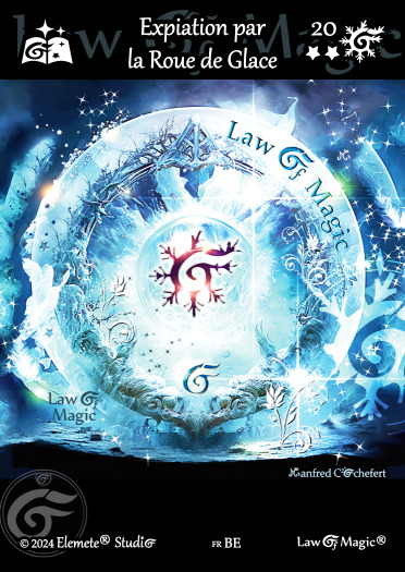 © Law Of Magic®. © Jeu de Cartes à Collectionner Law Of Magic®. © Cartes à Jouer et à Collectionner Law Of Magic®. © Collectible Card Game Law Of Magic®. © Trading Card Game Law Of Magic®.
JCC-LoM = © JCC Law Of Magic®. © CCG Law Of Magic®. © TCG Law Of Magic®. © JCC LoM®. © CCG LoM®. © TCG LoM®.

Studio = © Elemete® Studio.
Elemete Studio = © Elemete® Studio.
Elemete® Studio = © Elemete® Studio.
© Elemete® Studio = © Elemete® Studio.
by Elemete® Studio = Medias for Law Of Magic® by Elemete® Studio.
Copyright = Tous droits réservés. Copyright all rights reserved.


Manfred Cochefert = Manfred Cochefert.
Manfred-CEO = Manfred Cochefert, CEO Elemete® Studio. CEO Elemete Studio. © Art by Manfred Cochefert. © Media by Manfred Cochefert. Carte fr-BE. Card fr-BE. © Expiation par la Roue de Glace. © Image by Manfred Cochefert. 