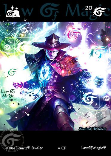 © Law Of Magic®. © Jeu de Cartes à Collectionner Law Of Magic®. © Cartes à Jouer et à Collectionner Law Of Magic®. © Collectible Card Game Law Of Magic®. © Trading Card Game Law Of Magic®.
JCC-LoM = © JCC Law Of Magic®. © CCG Law Of Magic®. © TCG Law Of Magic®. © JCC LoM®. © CCG LoM®. © TCG LoM®.

Studio = © Elemete® Studio.
Elemete Studio = © Elemete® Studio.
Elemete® Studio = © Elemete® Studio.
© Elemete® Studio = © Elemete® Studio.
by Elemete® Studio = Medias for Law Of Magic® by Elemete® Studio.
Copyright = Tous droits réservés. Copyright all rights reserved.


Manfred Cochefert = Manfred Cochefert.
Manfred-CEO = Manfred Cochefert, CEO Elemete® Studio. CEO Elemete Studio. © Art by Manfred Cochefert. © Media by Manfred Cochefert. Carte fr-CF. Card fr-CF. © Image by Manfred Cochefert. 