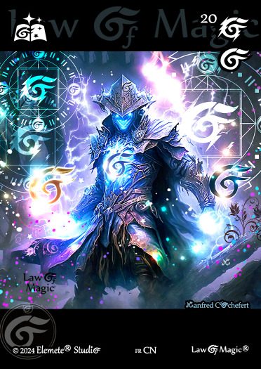 © Law Of Magic®. © Jeu de Cartes à Collectionner Law Of Magic®. © Cartes à Jouer et à Collectionner Law Of Magic®. © Collectible Card Game Law Of Magic®. © Trading Card Game Law Of Magic®.
JCC-LoM = © JCC Law Of Magic®. © CCG Law Of Magic®. © TCG Law Of Magic®. © JCC LoM®. © CCG LoM®. © TCG LoM®.

Studio = © Elemete® Studio.
Elemete Studio = © Elemete® Studio.
Elemete® Studio = © Elemete® Studio.
© Elemete® Studio = © Elemete® Studio.
by Elemete® Studio = Medias for Law Of Magic® by Elemete® Studio.
Copyright = Tous droits réservés. Copyright all rights reserved.


Manfred Cochefert = Manfred Cochefert.
Manfred-CEO = Manfred Cochefert, CEO Elemete® Studio. CEO Elemete Studio. © Art by Manfred Cochefert. © Media by Manfred Cochefert. Carte fr-CN. Card fr-CN. © Image by Manfred Cochefert. 