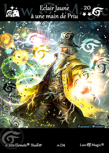 © Law Of Magic®. © Jeu de Cartes à Collectionner Law Of Magic®. © Cartes à Jouer et à Collectionner Law Of Magic®. © Collectible Card Game Law Of Magic®. © Trading Card Game Law Of Magic®.
JCC-LoM = © JCC Law Of Magic®. © CCG Law Of Magic®. © TCG Law Of Magic®. © JCC LoM®. © CCG LoM®. © TCG LoM®.

Studio = © Elemete® Studio.
Elemete Studio = © Elemete® Studio.
Elemete® Studio = © Elemete® Studio.
© Elemete® Studio = © Elemete® Studio.
by Elemete® Studio = Medias for Law Of Magic® by Elemete® Studio.
Copyright = Tous droits réservés. Copyright all rights reserved.


Manfred Cochefert = Manfred Cochefert.
Manfred-CEO = Manfred Cochefert, CEO Elemete® Studio. CEO Elemete Studio. © Art by Manfred Cochefert. © Media by Manfred Cochefert. Carte fr-D4. Card fr-D4. © Eclair Jaune à une main de Priu. © Image by Manfred Cochefert. 