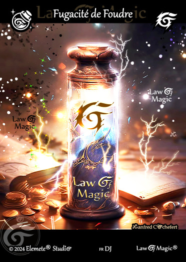 © Law Of Magic®. © Jeu de Cartes à Collectionner Law Of Magic®. © Cartes à Jouer et à Collectionner Law Of Magic®. © Collectible Card Game Law Of Magic®. © Trading Card Game Law Of Magic®.
JCC-LoM = © JCC Law Of Magic®. © CCG Law Of Magic®. © TCG Law Of Magic®. © JCC LoM®. © CCG LoM®. © TCG LoM®.

Studio = © Elemete® Studio.
Elemete Studio = © Elemete® Studio.
Elemete® Studio = © Elemete® Studio.
© Elemete® Studio = © Elemete® Studio.
by Elemete® Studio = Medias for Law Of Magic® by Elemete® Studio.
Copyright = Tous droits réservés. Copyright all rights reserved.


Manfred Cochefert = Manfred Cochefert.
Manfred-CEO = Manfred Cochefert, CEO Elemete® Studio. CEO Elemete Studio. © Art by Manfred Cochefert. © Media by Manfred Cochefert. Carte fr-DJ. Card fr-DJ. © Fugacité de Foudre. © Image by Manfred Cochefert. 