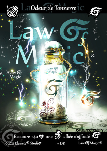 © Law Of Magic®. © Jeu de Cartes à Collectionner Law Of Magic®. © Cartes à Jouer et à Collectionner Law Of Magic®. © Collectible Card Game Law Of Magic®. © Trading Card Game Law Of Magic®.
JCC-LoM = © JCC Law Of Magic®. © CCG Law Of Magic®. © TCG Law Of Magic®. © JCC LoM®. © CCG LoM®. © TCG LoM®.

Studio = © Elemete® Studio.
Elemete Studio = © Elemete® Studio.
Elemete® Studio = © Elemete® Studio.
© Elemete® Studio = © Elemete® Studio.
by Elemete® Studio = Medias for Law Of Magic® by Elemete® Studio.
Copyright = Tous droits réservés. Copyright all rights reserved.


Manfred Cochefert = Manfred Cochefert.
Manfred-CEO = Manfred Cochefert, CEO Elemete® Studio. CEO Elemete Studio. © Art by Manfred Cochefert. © Media by Manfred Cochefert. Carte fr-DK. Card fr-DK. © Odeur de Tonnerre. © Image by Manfred Cochefert. 