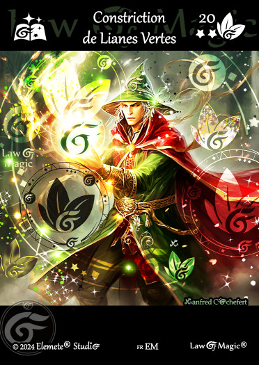 © Law Of Magic®. © Jeu de Cartes à Collectionner Law Of Magic®. © Cartes à Jouer et à Collectionner Law Of Magic®. © Collectible Card Game Law Of Magic®. © Trading Card Game Law Of Magic®.
JCC-LoM = © JCC Law Of Magic®. © CCG Law Of Magic®. © TCG Law Of Magic®. © JCC LoM®. © CCG LoM®. © TCG LoM®.

Studio = © Elemete® Studio.
Elemete Studio = © Elemete® Studio.
Elemete® Studio = © Elemete® Studio.
© Elemete® Studio = © Elemete® Studio.
by Elemete® Studio = Medias for Law Of Magic® by Elemete® Studio.
Copyright = Tous droits réservés. Copyright all rights reserved.


Manfred Cochefert = Manfred Cochefert.
Manfred-CEO = Manfred Cochefert, CEO Elemete® Studio. CEO Elemete Studio. © Art by Manfred Cochefert. © Media by Manfred Cochefert. Carte fr-EM. Card fr-EM. © Constriction de Lianes Vertes. © Image by Manfred Cochefert. 