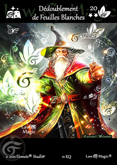 © Law Of Magic®. © Jeu de Cartes à Collectionner Law Of Magic®. © Cartes à Jouer et à Collectionner Law Of Magic®. © Collectible Card Game Law Of Magic®. © Trading Card Game Law Of Magic®.
JCC-LoM = © JCC Law Of Magic®. © CCG Law Of Magic®. © TCG Law Of Magic®. © JCC LoM®. © CCG LoM®. © TCG LoM®.

Studio = © Elemete® Studio.
Elemete Studio = © Elemete® Studio.
Elemete® Studio = © Elemete® Studio.
© Elemete® Studio = © Elemete® Studio.
by Elemete® Studio = Medias for Law Of Magic® by Elemete® Studio.
Copyright = Tous droits réservés. Copyright all rights reserved.


Manfred Cochefert = Manfred Cochefert.
Manfred-CEO = Manfred Cochefert, CEO Elemete® Studio. CEO Elemete Studio. © Art by Manfred Cochefert. © Media by Manfred Cochefert. Carte fr-EQ. Card fr-EQ. © Dédoublement de Feuilles Blanches. © Image by Manfred Cochefert. 