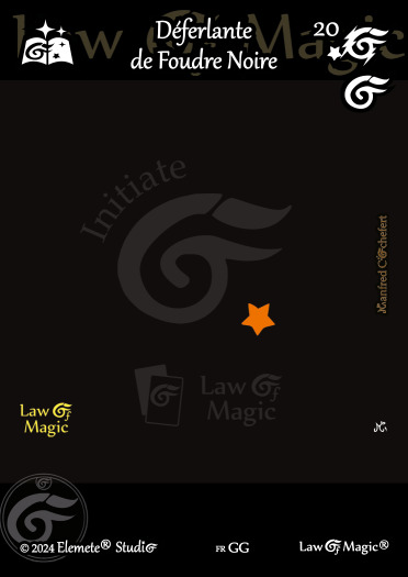 © Law Of Magic®. © Jeu de Cartes à Collectionner Law Of Magic®. © Cartes à Jouer et à Collectionner Law Of Magic®. © Collectible Card Game Law Of Magic®. © Trading Card Game Law Of Magic®.
JCC-LoM = © JCC Law Of Magic®. © CCG Law Of Magic®. © TCG Law Of Magic®. © JCC LoM®. © CCG LoM®. © TCG LoM®.

Studio = © Elemete® Studio.
Elemete Studio = © Elemete® Studio.
Elemete® Studio = © Elemete® Studio.
© Elemete® Studio = © Elemete® Studio.
by Elemete® Studio = Medias for Law Of Magic® by Elemete® Studio.
Copyright = Tous droits réservés. Copyright all rights reserved.


Manfred Cochefert = Manfred Cochefert.
Manfred-CEO = Manfred Cochefert, CEO Elemete® Studio. CEO Elemete Studio. © Art by Manfred Cochefert. © Media by Manfred Cochefert. Carte fr-GG. Card fr-GG. © Déferlante de Foudre Noire. © Image by Manfred Cochefert. 