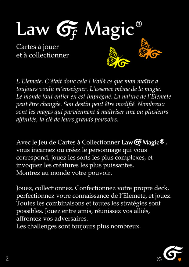 © Law Of Magic®. © Jeu de Cartes à Collectionner Law Of Magic®. © Cartes à Jouer et à Collectionner Law Of Magic®. © Collectible Card Game Law Of Magic®. © Trading Card Game Law Of Magic®. © 2023 Elemete® Studio. © 2023 Elemete® Studio. © Règles du Jeu Law Of Magic®. © Règles du Jeu de Cartes Law Of Magic®. © Règles Law Of Magic®. © Rules of the Game Law Of Magic®. © Rules of the Collectible Card Game Law Of Magic®. © Rules Law Of Magic® © Elemete® Studio. © Elemete Studio. © Art by Manfred Cochefert. © Image by Manfred Cochefert. © Art by Elemete® Studio. © Image by Elemete® Studio. © Art by Elemete Studio. © Image by Elemete Studio. Tous droits réservés. Copyright, all rights reserved. © JCC Law Of Magic®. © CCG Law Of Magic®. © TCG Law Of Magic®. © JCC LoM®. © CCG LoM®. © TCG LoM®.